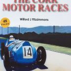 New book on Cork Motor Races (1936 to 1938) just published by Dreoilin Publications